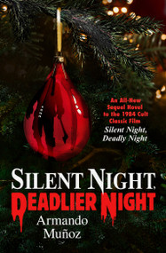 Silent Night, Deadlier Night by Armando Muñoz, 9781835417171