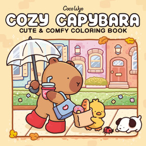 Cozy Capybara (Coloring Book for Adults and Kids) by Coco Wyo, 9798217229277