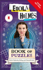 Enola Holmes Book of Puzzles (Solve Ciphers, Codes and Conundrums) by DK, 9798217315369