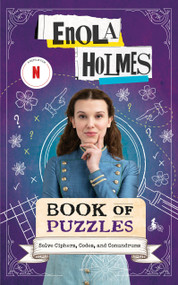 Enola Holmes Book of Puzzles (Solve Ciphers, Codes and Conundrums) by DK, 9798217315369