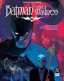 Batman: City of Madness by Christian Ward, Christian Ward, 9781799509530