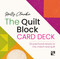The Quilt Block Card Deck (50 patchwork blocks to mix, match and quilt) by Holly Clarke, 9781800924291