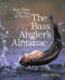 Bass Angler's Almanac (More Than 750 Tips & Tactics) by John Weiss, 9780762778737