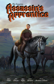 The Complete Assassin's Apprentice (Graphic Novel) by Jody Houser, Robin Hobb, Ryan Kelly, Jordie Bellaire, Hassan Otsmane-Elhaou, 9781506756585