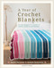 A Year of Crochet Blankets (12 cozy designs in a variety of colours, patterns and stitches) by Naomi Harreman, Jolanda Verschiere, 9781800924284