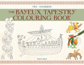 The Bayeux Tapestry Colouring Book by Mia Hansson, 9781800925441