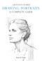Drawing Portraits: A Complete Guide by Giovanni Civardi, 9781800924192