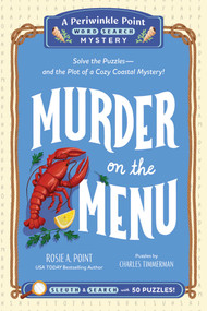 Murder on the Menu: Book 1 (Solve the Puzzles-and the Plot of a Cozy Coastal Mystery!) by Rosie A. Point, Charles Timmerman, 9781507227794