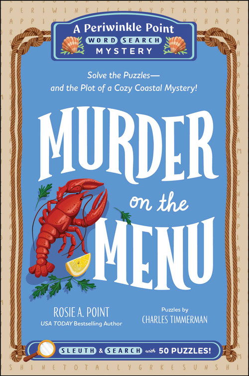 Murder on the Menu: Book 1 (Solve the Puzzles-and the Plot of a Cozy Coastal Mystery!) by Rosie A. Point, Charles Timmerman, 9781507227794
