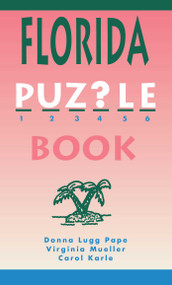 Florida Puzzle Book by Donna Lugg Pape, Virginia Mueller, Carol Karle, 9781561641079