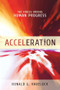 Acceleration (The Forces Driving Human Progress) by Ronald G. Havelock, 9781616142124