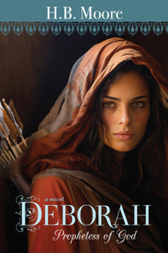 Deborah (Prophetess of God) by Heather B. Moore, 9781524409999