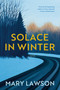 Solace in Winter by Mary Lawson, 9781039059894