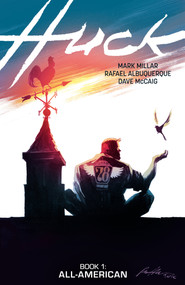 Huck Volume 1 by Mark Millar, Rafael Albuquerque, 9781506758008