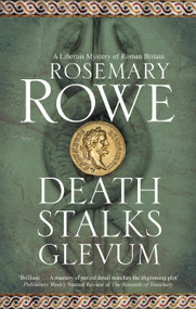 Death Stalks Glevum by Rosemary Rowe, 9781448321391