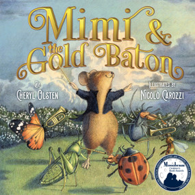 Mimi & the Gold Baton by Cheryl Olsten, 9781733955126