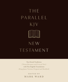 The Parallel KJV New Testament by Mark Ward, 9781683599296