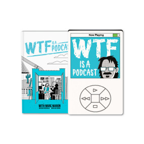 WTF Is A Podcast with Marc Maron (Deluxe Edition) by Brian "Box" Brown, Marc Maron, Brendan McDonald, Brian "Box" Brown, 9798886562354