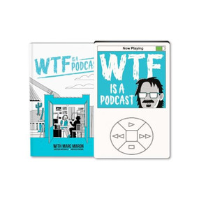 WTF Is A Podcast with Marc Maron (Deluxe Edition) by Brian "Box" Brown, Marc Maron, Brendan McDonald, Brian "Box" Brown, 9798886562354