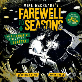 Mike McCready's Farewell to Seasons by Mike McCready, Mark Sable, Sebastiän Piriz, R Kikuo Johnson, 9798886562491