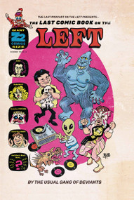 The Last Podcast on the Left Presents: The Last Comic Book on the Left Vol 4 by Marcus Parks, Matt Wagner, Bob Fingerman, Martin Simmonds, 9798886562279