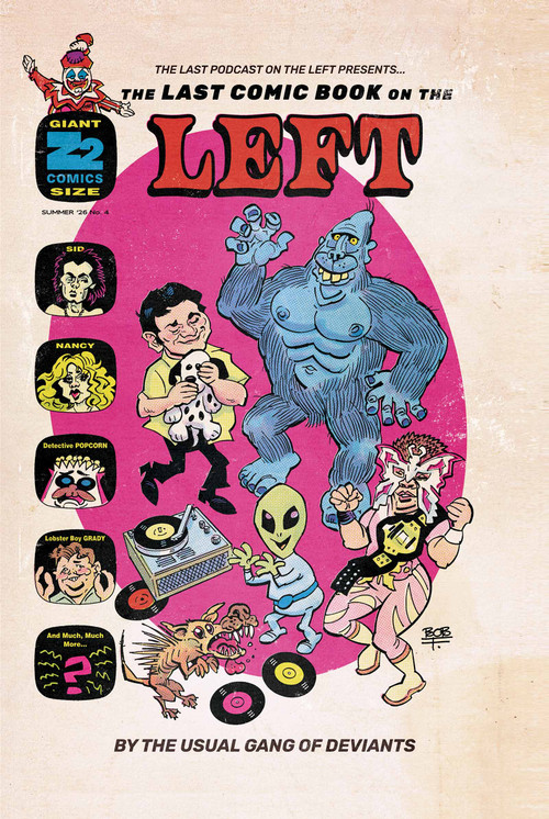 The Last Podcast on the Left Presents: The Last Comic Book on the Left Vol 4 by Marcus Parks, Matt Wagner, Bob Fingerman, Martin Simmonds, 9798886562279