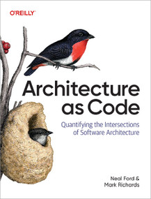 Architecture as Code (Understanding Qualitative Trade-Offs) by Neal Ford, Mark Richards, 9798341640382