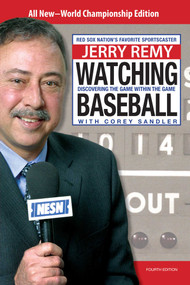 Watching Baseball (Discovering The Game Within The Game) by Jerry Remy, Corey Sandler, 9780762748013