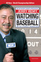 Watching Baseball (Discovering The Game Within The Game) by Jerry Remy, Corey Sandler, 9780762748013