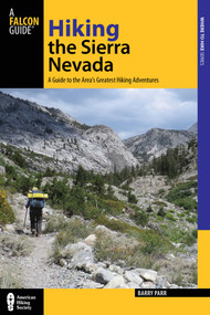 Hiking the Sierra Nevada by Barry Parr, 9780762782376