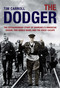 Dodger (The Extraordinary Story Of Churchill's American Cousin, Two World Wars, And The Great Escape) by Tim Carroll, 9780762787760