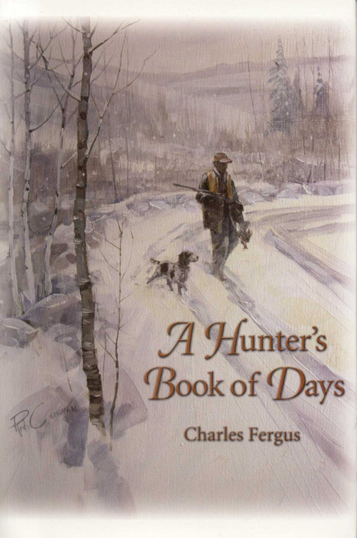 A Hunter's Book of Days by Charles Fergus, 9780892726158