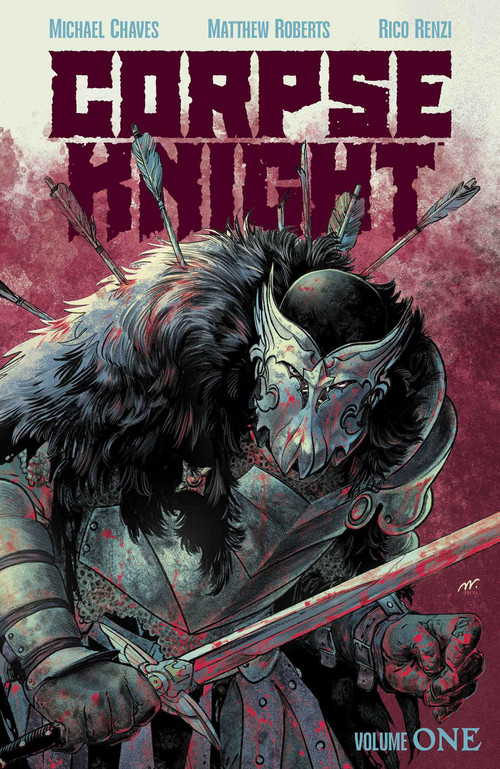 Corpse Knight Vol. 1 by Michael Chaves, Matthew Roberts, Rico Renzi, 9781534330993