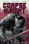 Corpse Knight Vol. 1 by Michael Chaves, Matthew Roberts, Rico Renzi, 9781534330993