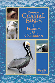 Common Coastal Birds of Florida & the Caribbean by David W Nellis, 9781561641918