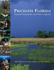 Priceless Florida (Natural Ecosystems and Native Species) by Ellie Whitney, D Bruce Means, Anne Rudloe, Eric Jadaszewski, 9781561643080