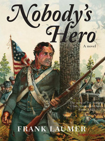 Nobody's Hero by Frank Laumer, 9781561644315