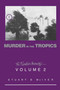 Murder in the Tropics by Stuart B McIver, 9781561644414