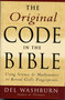 The Original Code in the Bible (Using Science and Mathematics to Reveal God's Fingerprints) by Del Washburn, 9781568331157