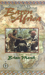 Baron in Africa (The Remarkable Adventures of an Unusual Hunter) by Brian Marsh, 9781571570673