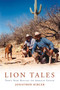 Lion Tales (Thirty Years Hunting the American Cougar) by Jonathon Kibler, Walt Prothero, 9781571572813
