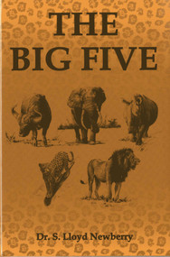 The Big Five (Hunting Adventures in Today's Africa) by S. Lloyd Newberry, 9781571572929