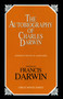 Autobiography of Charles Darwin by Charles Darwin, Francis Darwin, 9781573928342