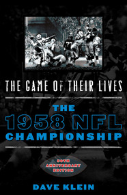 The Game of Their Lives (The 1958 NFL Championship) by Dave Klein, 9781589793842