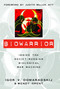 Biowarrior (Inside the Soviet/Russian Biological War Machine) by Igor V. Domaradskij, Wendy Orent, 9781591020936