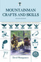 Mountainman Crafts & Skills (A Fully Illustrated Guide To Wilderness Living And Survival) by David Montgomery, 9781599213439