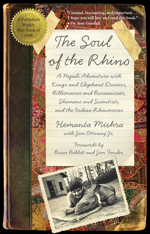 Soul of the Rhino by Hemanta Mishra, Jim Fowler, Bruce Babbitt, Jim Ottaway, 9781599218007