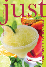 Just Margaritas and Sangrias (A Little Book Of Liquid Sunshine) by Cheryl Charming, Susan Bourgoin, 9781599218984