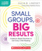 Small Groups, Big Results: Evidence-Based Routines to Get Every Child Reading by Julia Lindsey, 9781546150473