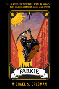 Parkie by Michael S. Bregman, 9781645061618